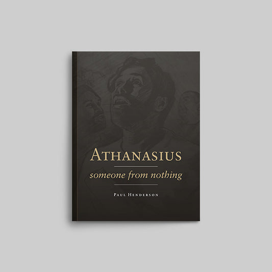 Athanasius: Someone from nothing